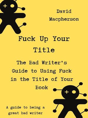 cover image of Fuck Up Your Title